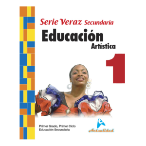Educacion Artistica Secundaria 1 Serie Veraz - Ed. Actualidad