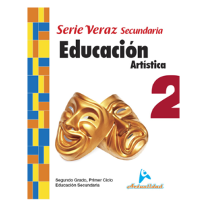 Educacion Artistica Secundaria 2 Serie Veraz - Ed. Actualidad