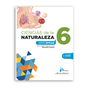 Ciencias De La Naturaleza 6 Serie Eficaz - Ed. Actualidad